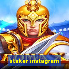 staker instagram